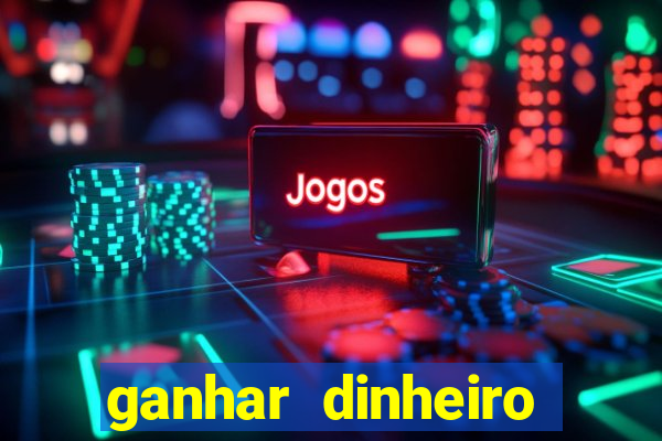 ganhar dinheiro jogando dama